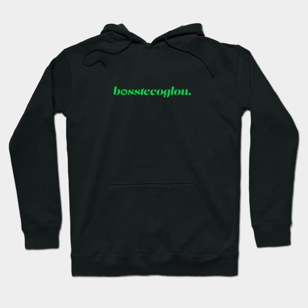 Bosstecoglou Hoodie by StripTees